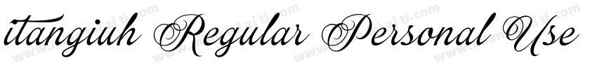 itangiuh Regular Personal Use Only字体转换